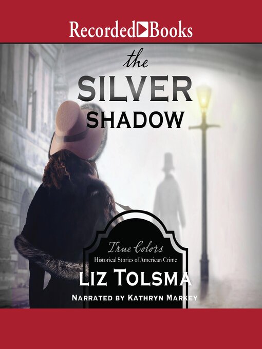 Title details for The Silver Shadow by Liz Tolsma - Available